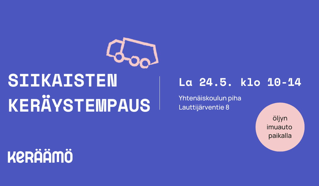 Siikaisten keräystempaus la 24.5. klo 10–14