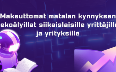 Maksuttomat matalan kynnyksen tekoälyillat siikaislaisille yrittäjille ja yrityksille
